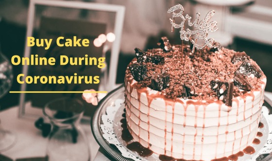 Is it Safe to Buy Cake Online During Coronavirus?