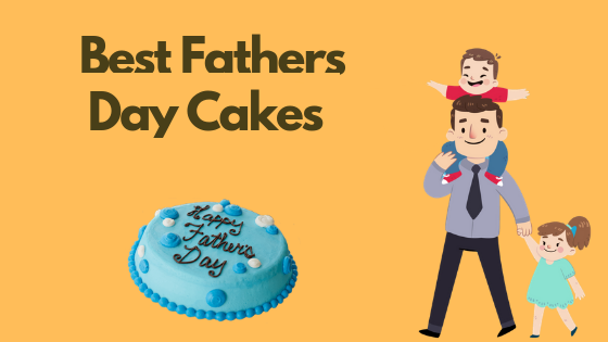 Top 13 Cake Ideas for Fathers Day Celebration