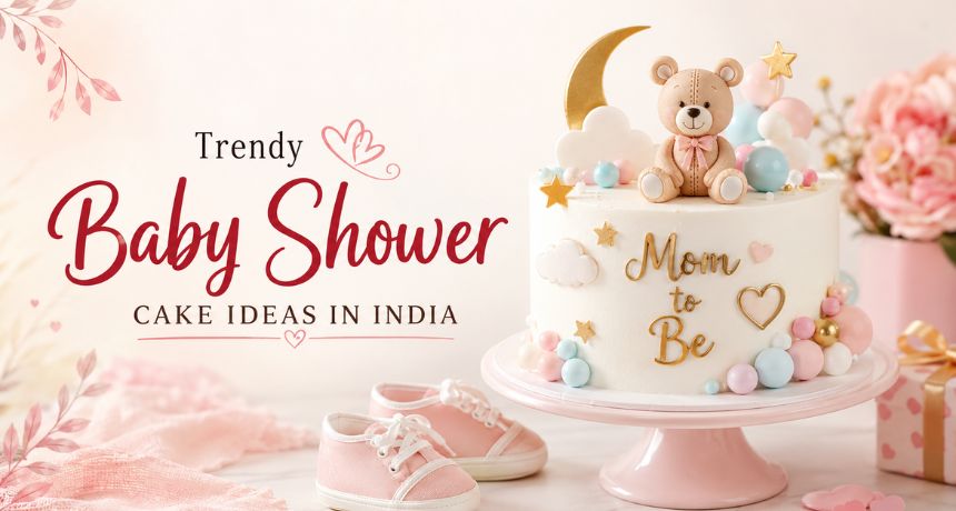 Baby Shower Cake Ideas: Designs, Messages & How to Order in India